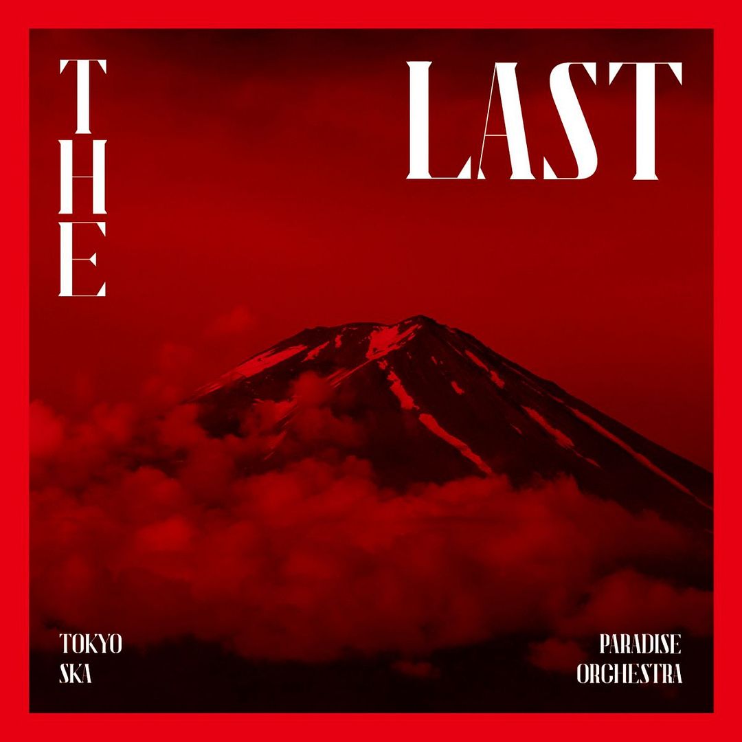 [Album] 東京スカパラダイスオーケストラ – THE LAST (2015.03.04/MP3/RAR)